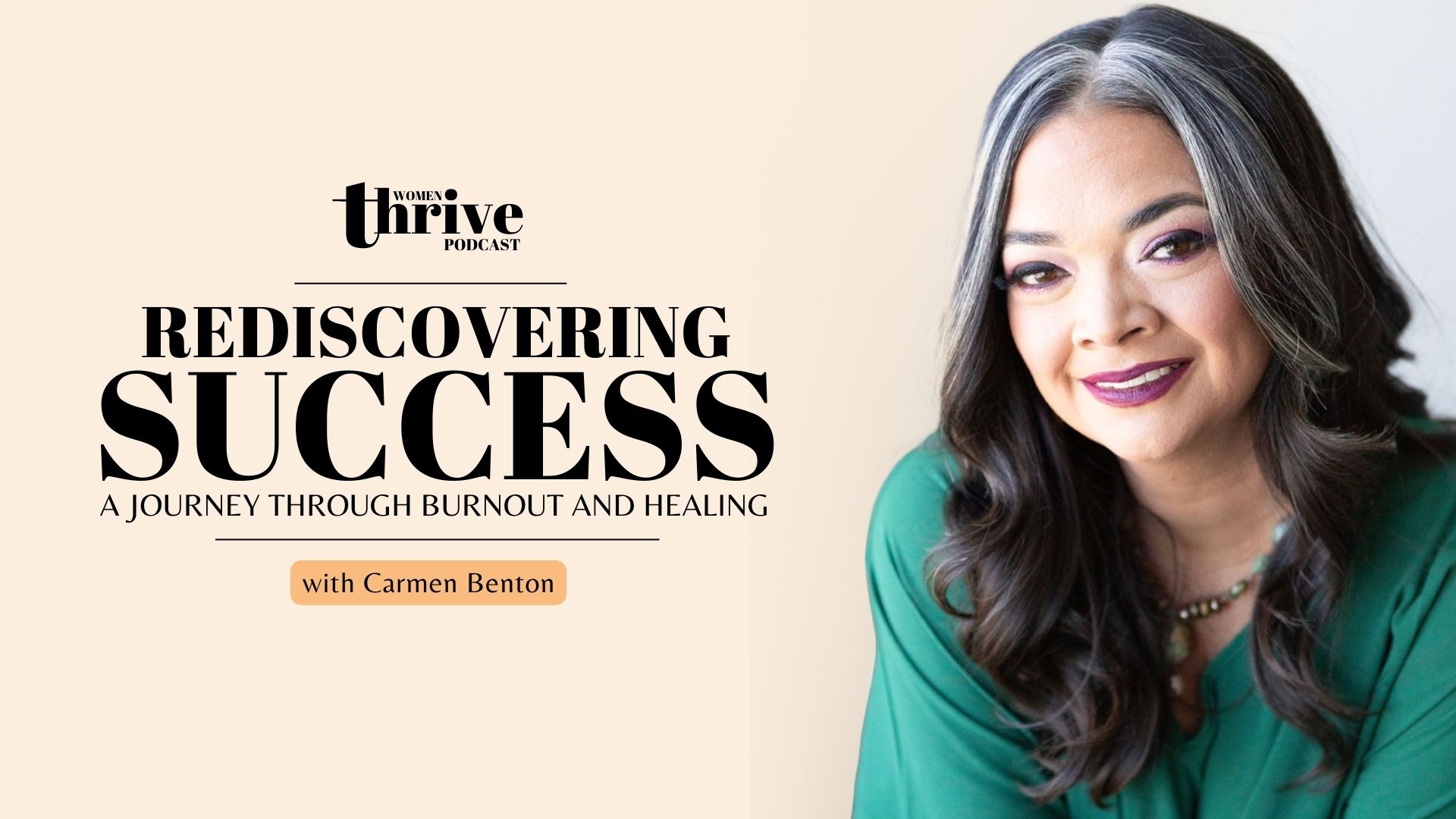 Rediscovering Success: A Journey Through Burnout and Healing with Carmen Benton
