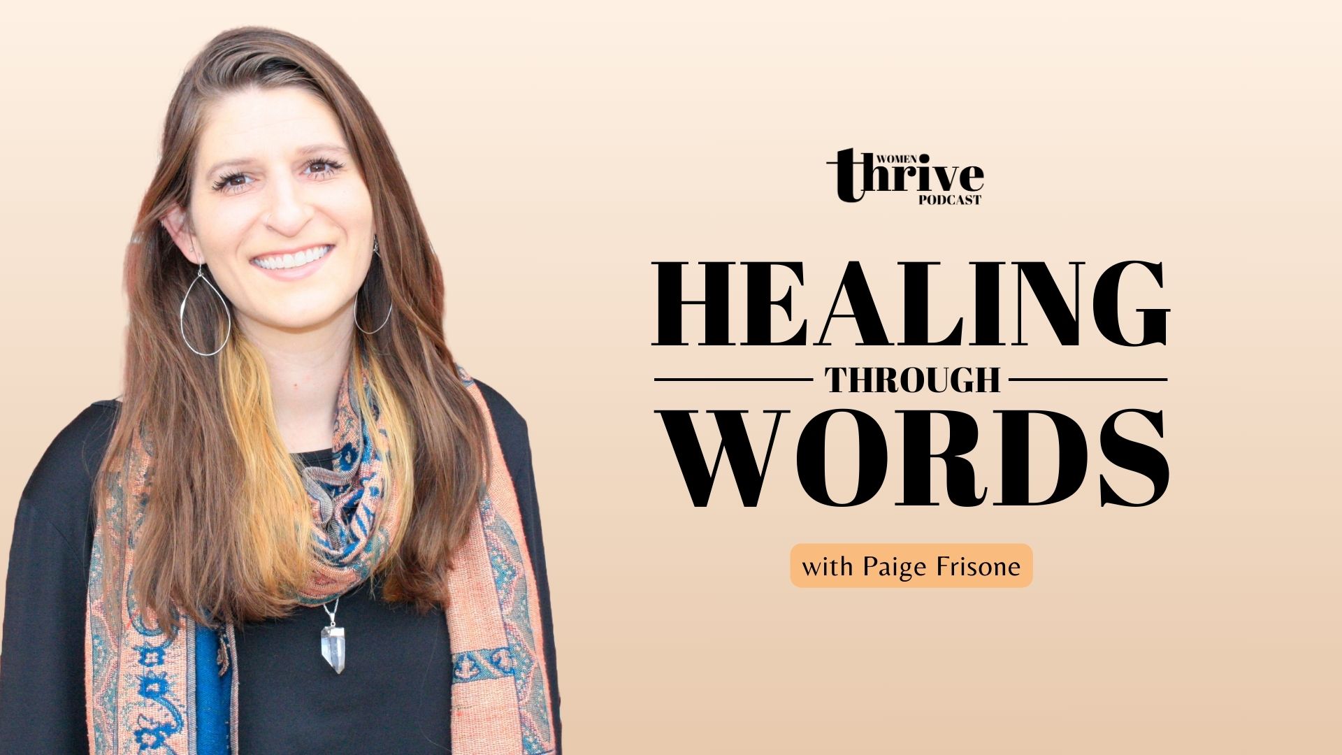 Healing Through Words with Paige Frisone