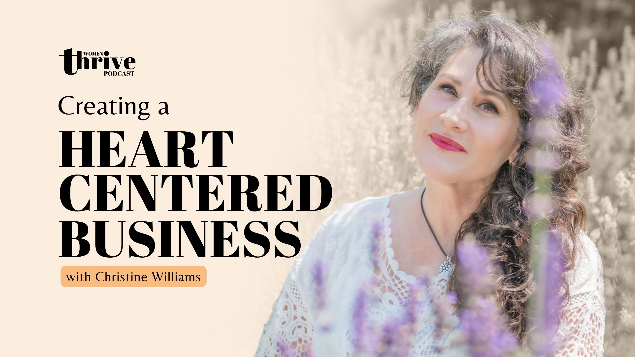 Creating a Heart-Centered Business with Christine Williams