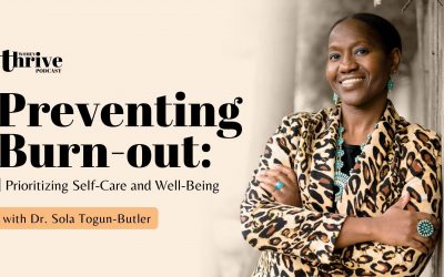 Preventing Burnout: Prioritizing Self-Care and Well-Being with Dr. Sola Togan-Butler