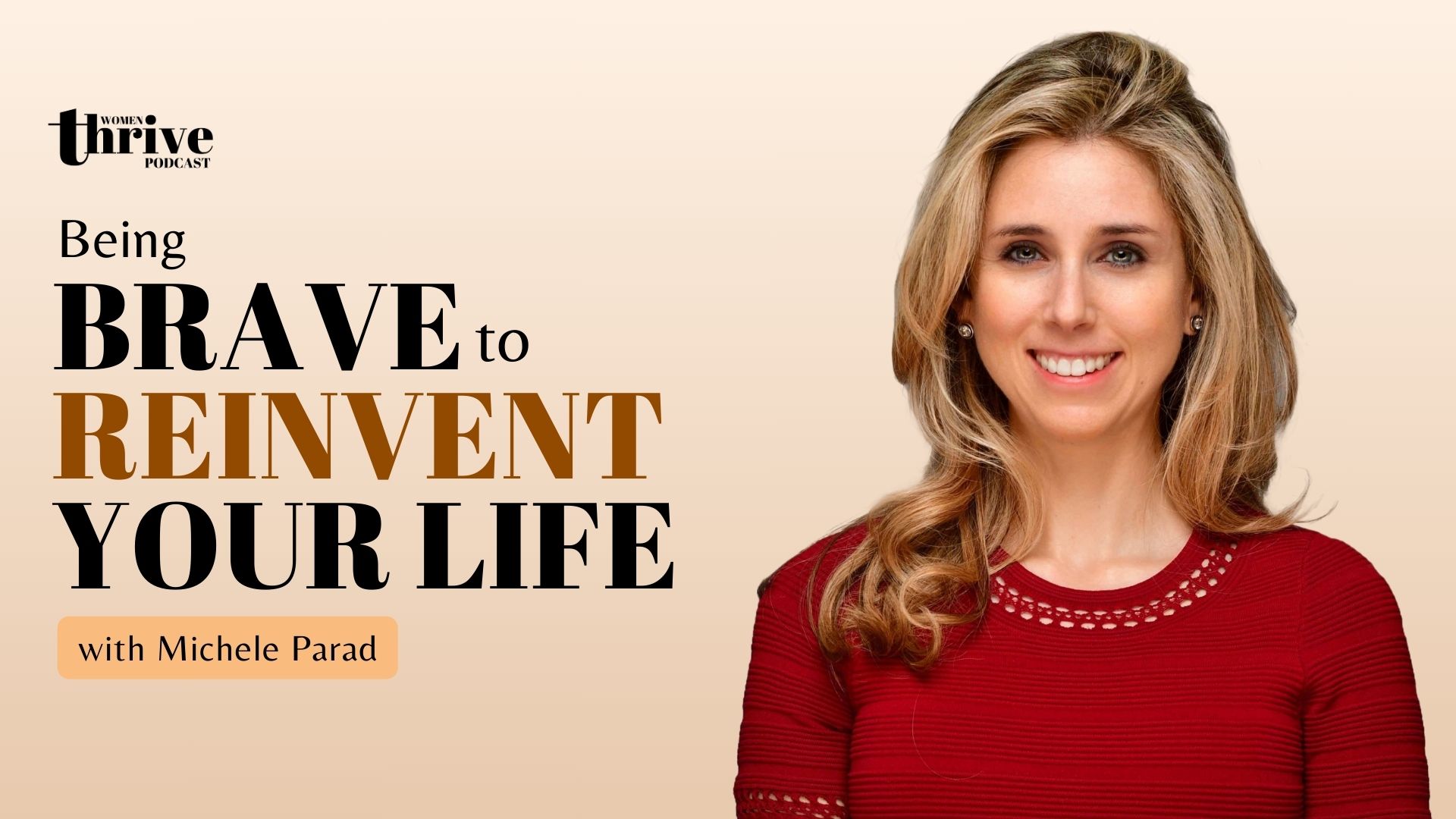 Being Brave to Reinvent Your Life